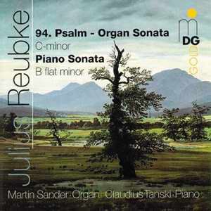 羅伊布克：鋼琴與管風琴奏鳴曲 ( CD )<br>Reubke: Sonata for Piano b flat minor, Sonata for Organ (94th Psalm) c minor示意圖